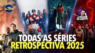 TODAS AS S&Eacute;RIES QUE EU ASSISTI EM 2025 | Retrospectiva 2025