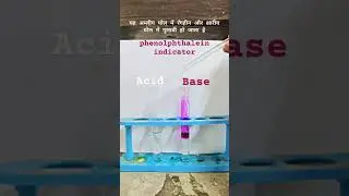 identify the acid and base by help of phenolphthalein indicator