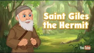 Saint Giles (Abbot) | Catechism for Kids