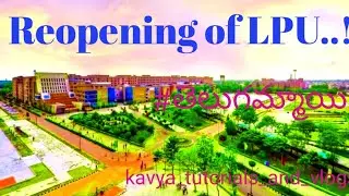 Reopening of LPU......!! #LPU#reopening#COVID-19#offlineclass#postcovidclass
