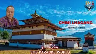 CHIMI LHAKHANG by TOEB KINLEY TSHERING 
