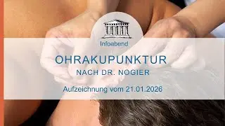 Ohrakupunktur (OAP) nach Dr. Nogier - Aufzeichnung vom Infoabend am 21.01.2026