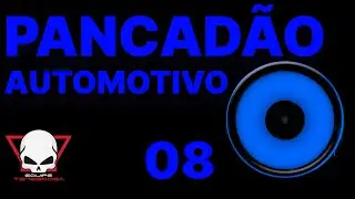 PANCADÃO AUTOMOTIVO 08 - Grave Potente - DJ Fabrício Cesar