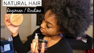 4b/4c NATURAL HAIR REGIMEN/ROUTINE | PART ONE