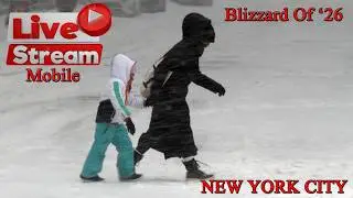 🔴LIVE BLIZZARD OF 2026 - New York City (Mobile)