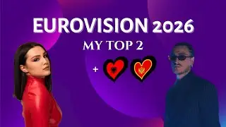 Eurovision 2026 | MY TOP 2 | New: 🇦🇱 🇲🇪