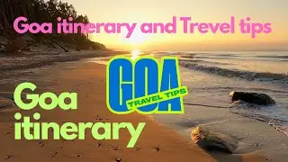 Goa best tour plan | Best itinerary for Goa trip | Goa travel tips