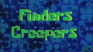 SpongeBob Production Music Finders Creepers