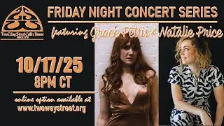 Friday Night Concert Series - Grace Pettis and Natalie Price