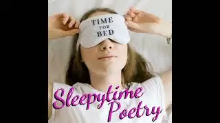 Episode 10: A Sleepy Long Poem about Nature&mdash;Edna St. Vincent Milay