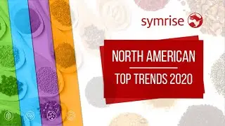 Symrise&rsquo;s North American Top 10 Flavor Trends for 2020 and Beyond