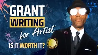Grant Writing For Artists  🎨 | Is It Even Worth It or Not? | Grant Central USA