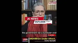 &ldquo;Bulldozer Over MGNREGA&rdquo;: Sonia Gandhi slams PM Modi