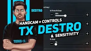 TeamXspark Destro Controls Handcam and Sensitivity Settings | Tx Destro BGMI Sensitivity & Handcam