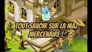 TOUT SAVOIR SUR LA MAJ MERCENAIRE ! DOFUS R&Eacute;TRO