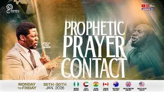 PROPHETIC PRAYER CONTACT || 26TH JANUARY 2026