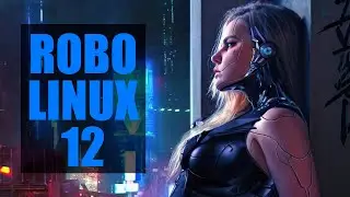 RoboLinux 12 (Install and Overview)