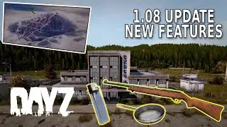 DayZ 1.08 Update - Sporter 22, New Locations and Base Raiding Changes [Showcase]