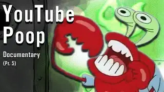 The World of YouTube Poop | Part 5