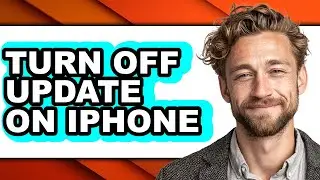 How to Turn Off Update on Iphone (full Guide)