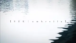 SZK - umbrella (official video)