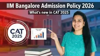 IIM Bangalore Admission Policy 2026🔥 What&rsquo;s New in CAT 2025 Shortlisting, Cutoffs, Selection Process
