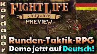 Fightlife Vanguard - Rundentaktik jetzt mit Deutscher Demo (Preview) [DE] by Kordanor