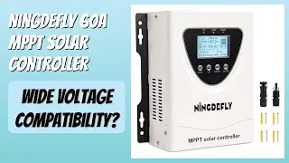 REVIEW (2026): Ningdefly 60A MPPT Solar Controller. Features