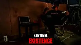 SENTINEL - EXISTENCE (audio)