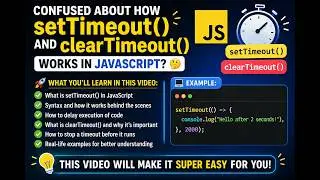 JavaScript setTimeout() and clearTimeout() Method | Easy Explanation with Examples in 10 minutes!