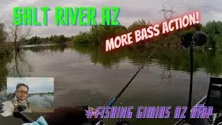 Fishing the Salt River AZ (more Bass action)