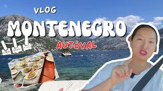 Budapest-Montenegro 🇲🇪 AUTÓVAL 1/2 rész