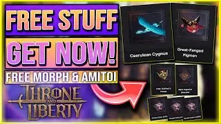 DONT MISS FREE MORPHS AND AMITOI - Throne And Liberty Twitch Drops Explained