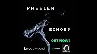 Pheeler - Echoes