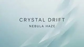 Crystal Drift [Chillout &bull; Progressive Ambient &bull; Minimal Trance]