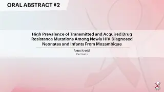 High Prevalence of Transmitted and Acquired Drug Resistance Mutations (...) - Arne Kroidl