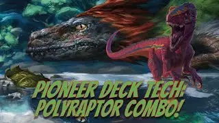 Pioneer Deck Tech: Polyraptor Combo!