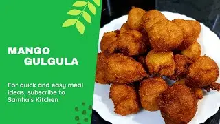Mango Gulgula | Evening Snack | Malayalam Video | English Subtitles | Samha's Kitchen