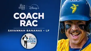 Savannah Bananas LF Coach RAC Talks Banana Ball Popularity & More with Rich Eisen | Full Interview