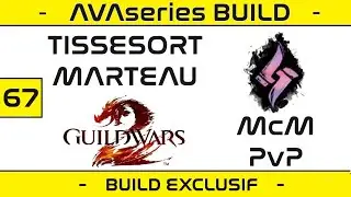 [BUILD] Elémentaliste Tissesort Marteau McM & PvP - EXPLICATIONS & GAMEPLAY - Builds Guild Wars 2