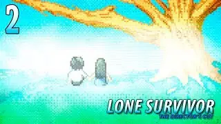 Lone Survivor: The Director's Cut ~ Part 2