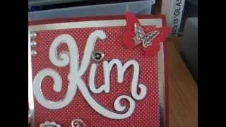 PERSONALISED HAND MADE BIRTHDAY CARD. NAOMI'S CARD MAKING VIDEO 37. 2013