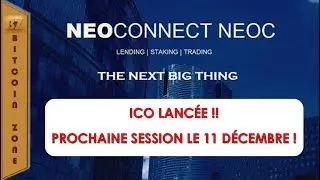 Neoconnect - ICO Lanc&eacute;e !! Prochaine Session Le 11 D&eacute;cembre !