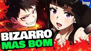 O SEGREDO por tr&aacute;s do SUCESSO do anime de FIRE FORCE!