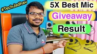 5x Best mic Giveaway Result #Tech Jadhav