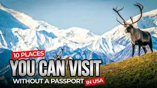 10 Amazing Places You Can Visit Without a Passport (U.S. Citizens Only!)