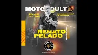 MOTO CULTO - RENATO PELADO 23.07.2022