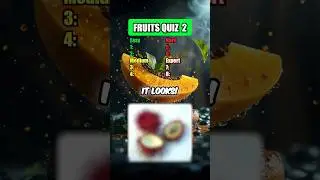 Guess the Fruit! Can You Score 8/8?
