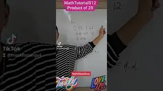MathTutorial Session 12 Product of 25 #mathisbeautiful #mathtinik
