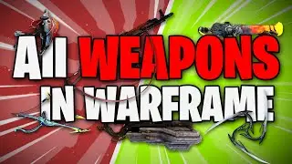 How To Obtain All Weapons in Warframe 2025